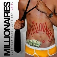 Millionaires - Talk Shit