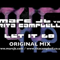 (*) Marc JB Vs Rita Campbell -  'Let it go'  Radio edit (Ispirato Music)