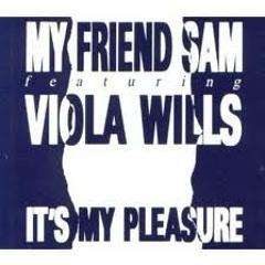 My Friend Sam - It's My Pleasure (Cr/edit Is The DJ's Friend Retouch)