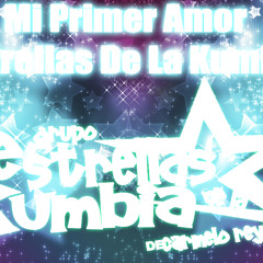 Mi Primer Amor - Estrellas De La Kumbia