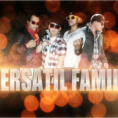 La Combi Perfecta - Versatil Family ( Prod By Vst Records )