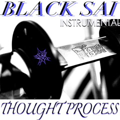 Thought Process : Black Sai (Instrumental)