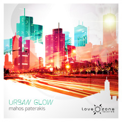 Mahos Paterakis - Urban Glow  EP