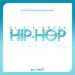 DJ G-DIAMOND - Hip-Hop Blaze (Urband Club Sounds 2012)