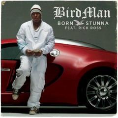 Birdman Feat Rick Ross - Born Stunna Instrumental remake (Prod By Pyroman)