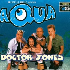 Aqua - Dr. Jones Remix