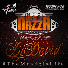 Los de la Nazza Mix Dj David TechnoTK TheMusicIsLife