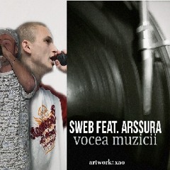 SWEB - Vocea muzicii feat. Arssura