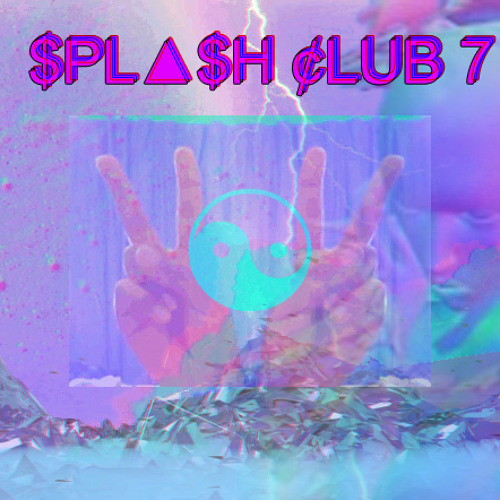 $PL▲$H ¢LUB 7 // DRUNK 666