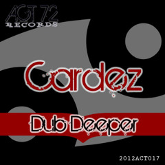 CARDEZ - Dub deeper (DHSA in Heaven Mix)