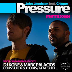 John Jacobsen Feat Chipper - Pressure (DJ Kone & Marc Palacios Remix)