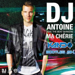 DJ Antoine feat. The Beat Shakers - "Ma Cherie (Kando Bootleg Mix)"