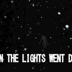 When The Lights Went Down