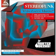 Stereofunk - Who loves Mario?