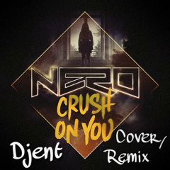 Crush on You (Nero) - Djent cover / remix