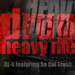Sex, Drugs and Heavy Metal Ft. So Cal Trash