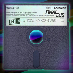 Lifelike and Popular Computer - Getting High (Final DJs Remix)