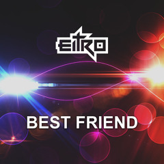 FREE Download: EITRO - Best Friend