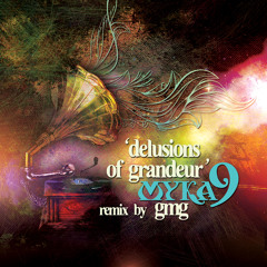 Delusions Of Grandeur- GMG Remix