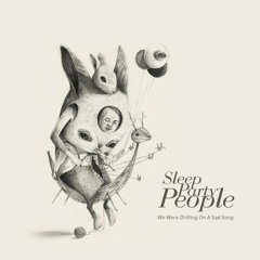 SLEEP PARTY PEOPLE - A Dark God Heart