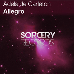 Adelaide Carleton - Allegro (Original Mix) OUT NOW