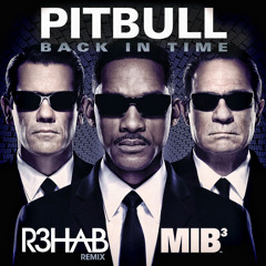 Pitbull - Back In Time (R3hab Remix)