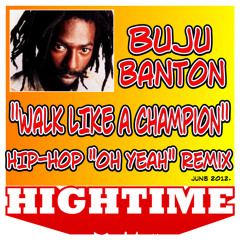 Buju Banton x Foxy Brown - Walk Like Oh Yeah (High Time Remix)! FREE DOWNLOAD (BUY BUTTON)