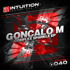 GONCALO M - Complex Pro - Intuition Recordings Pt 040