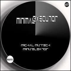 Miniexek - Minimal Executor (Michal MisTech Remix) [Empro Music]