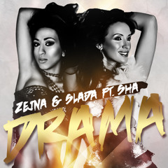 Zejna & Sladja ft. Sha - Drama