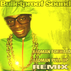 DING DONG - BADMAN PULL UP BULLETPROOF REMIX