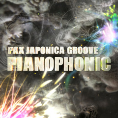 PAX JAPONICA GROOVE - Pianophonic