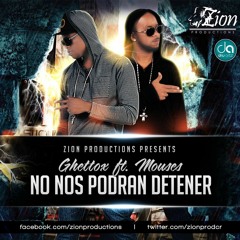 Muoses & Ghettox - No Nos Podran Detener