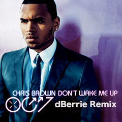 Chris Brown - Don't Wake Up (dBerrie Remix) [Sony Music]