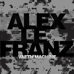 Alex Le Franz - Vaeth Machine