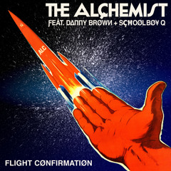 The Alchemist - Flight Confirmation feat. Danny Brown and Schoolboy Q