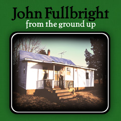 John Fullbright - "Jericho"
