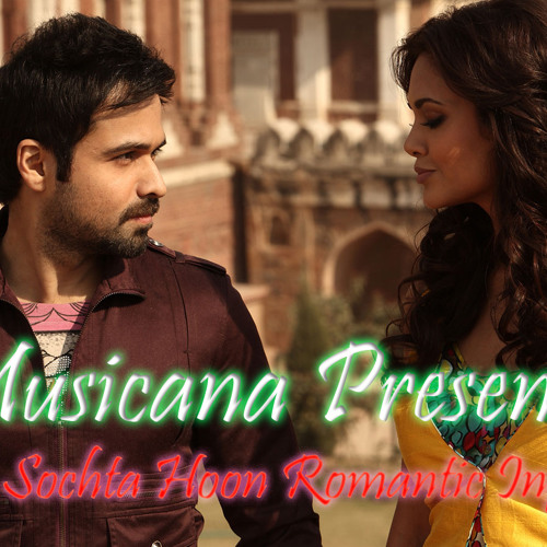 Tujhe sochta Romantic Infusion (Musicana Rmx) TG