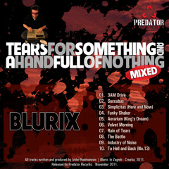 Blurix - Tears For Something And A Hand Full Of Nothing (album - mixed)