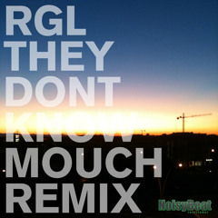 Remote Guest List - They dont know (Mouch remix) [Noisybeat IT] - FREE DL!