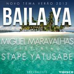 Dj Miguel Maravalhas feat Stape Yatusabe - Baila Ya (Original Mix)
