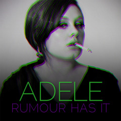 Adele - Rumour Has It (ARTOfresh Bootleg Remix)