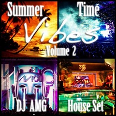 Summertime Vibes Volume 2 [AMG Live Set]