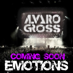 Alvaro Gross - Emotions  ***COMING SOON***