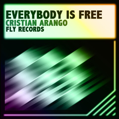 Everybody Is Free [Cristian Arango Original Mix]