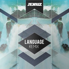 Porter Robinson Language (Jeniuz Remix)