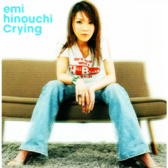 日之内エミ - Crying