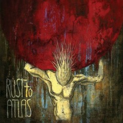 Rust to Atlas - Blood Red Relief