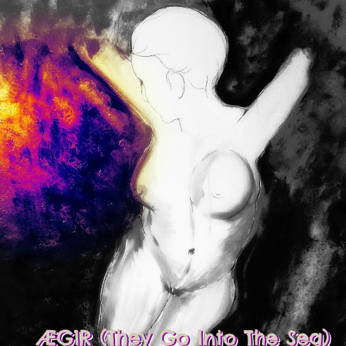 V▲LH▲LL - ÆG1R (They Go Into The Sea)