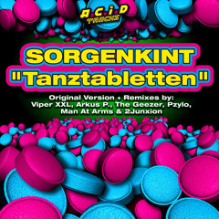 Sorgenkint - Tanztabletten (Pzylo TrashMix)